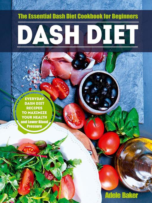 Title details for Dash Diet by Adele Baker - Available